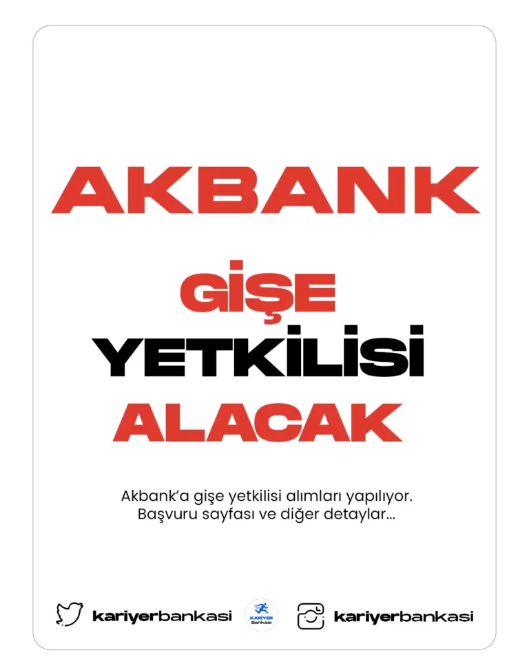 akbank gişe yetkilisi alımı