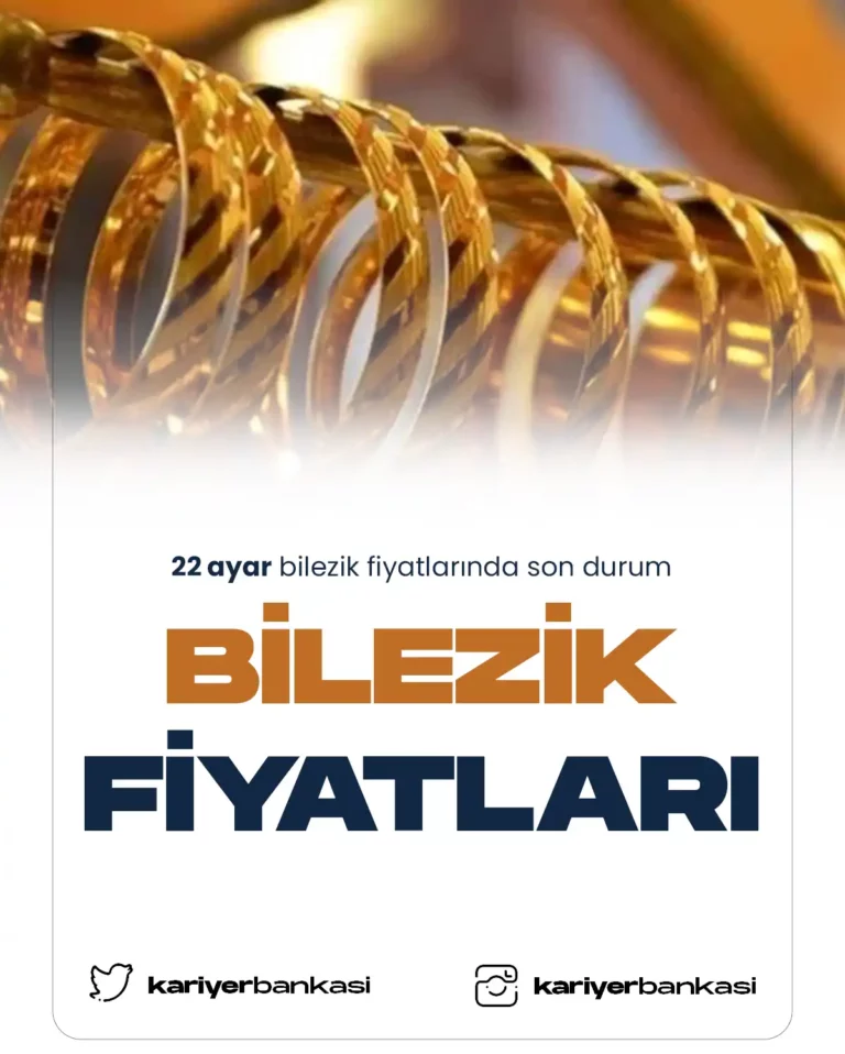 22 ayar bilezik fiyatları