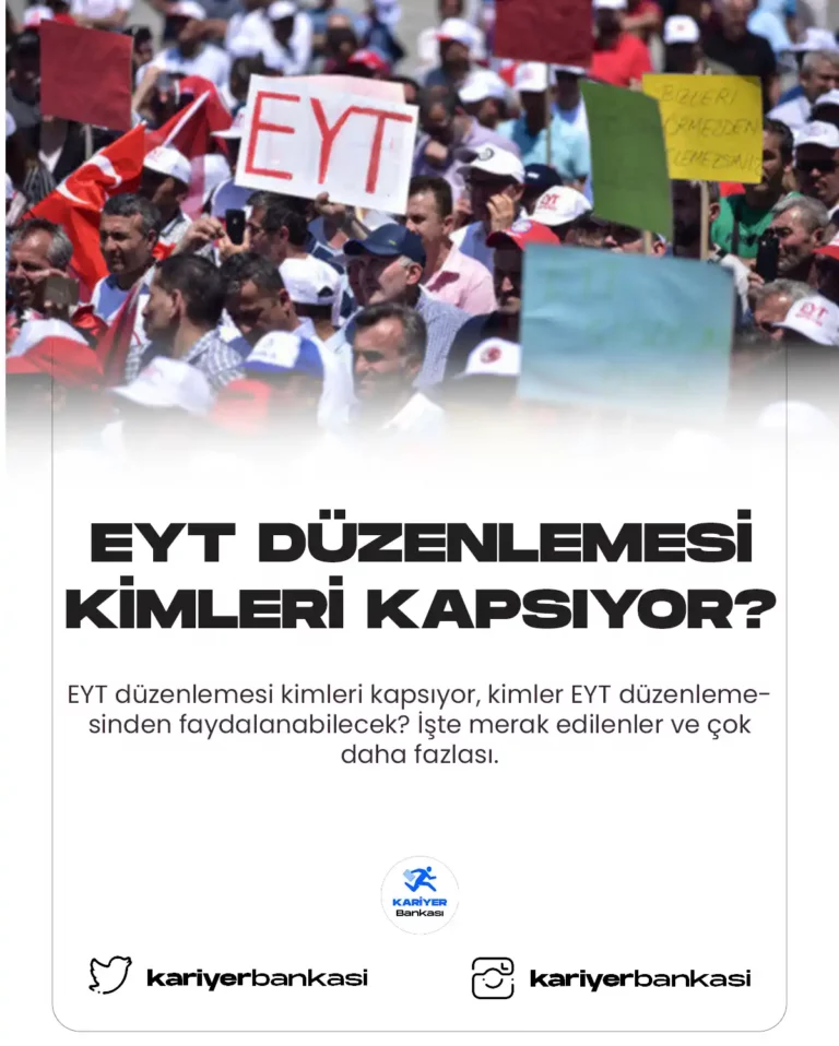 eyt düzenlemesi kimleri kapsıyor