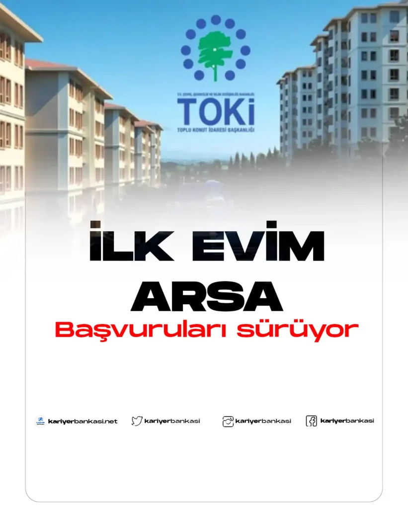 İlk Evim Arsa Başvuruları