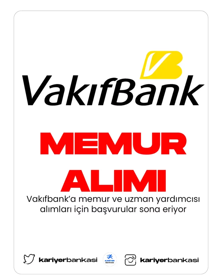 vakıfbank memur alımı başvuruları