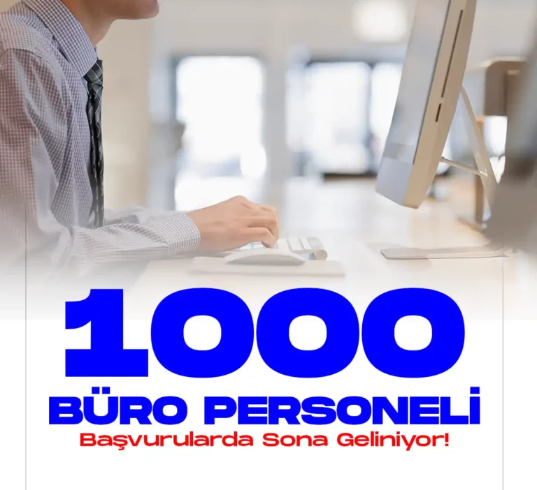 1000 buro personeli alımı