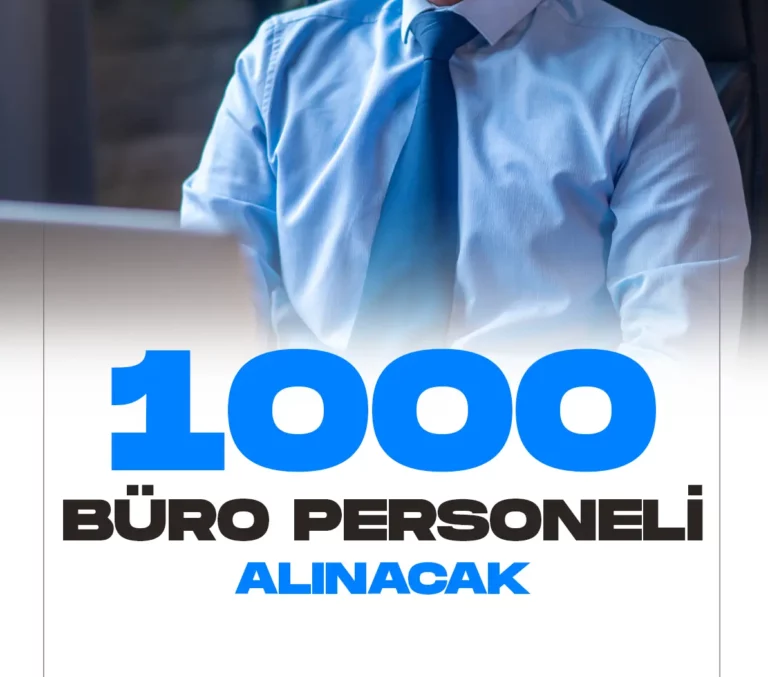1000 Büro personeli alımı