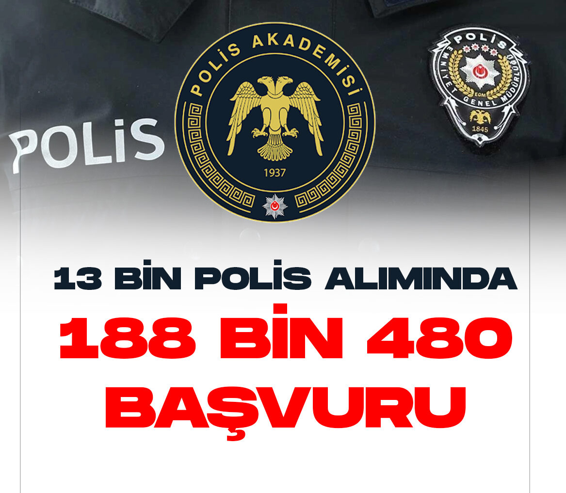 13 BİN POLİS ALIMI