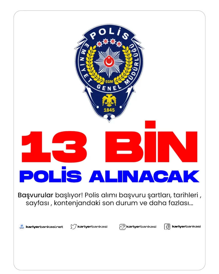 13 BİN POLİS ALIMI