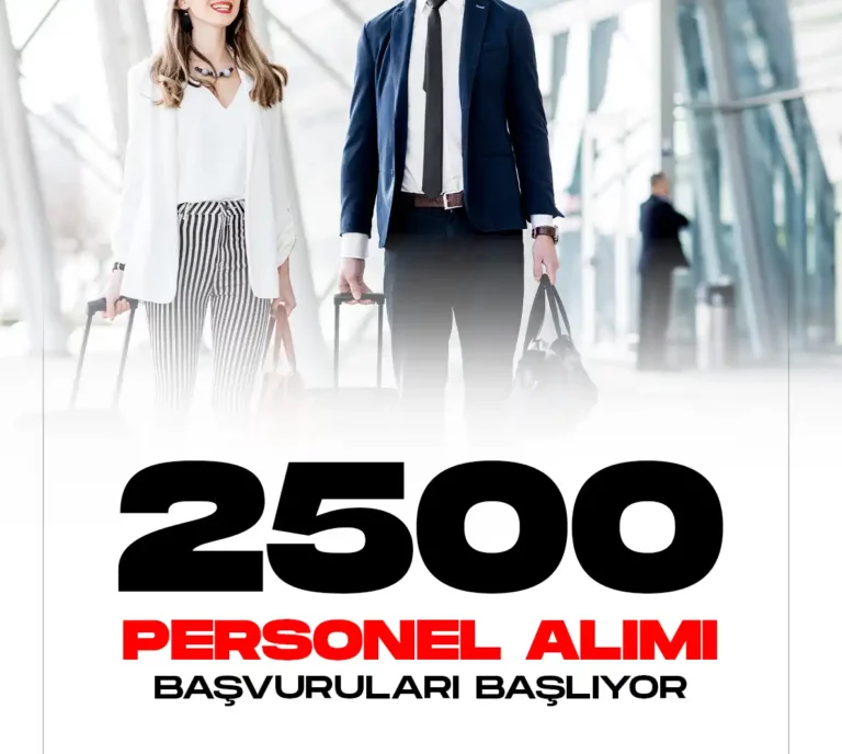 2500 personel alımı