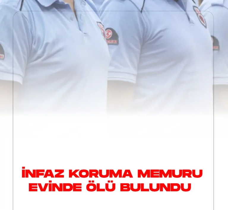 infaz koruma memuru ölü bulundu