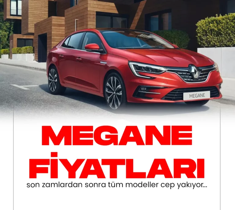Megane Fiyatları