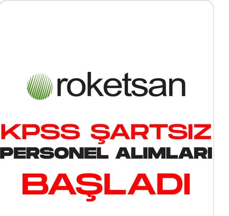 roketsan kpss şartsız personel alımı
