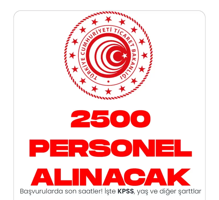 ticaret 2500 personel alımı