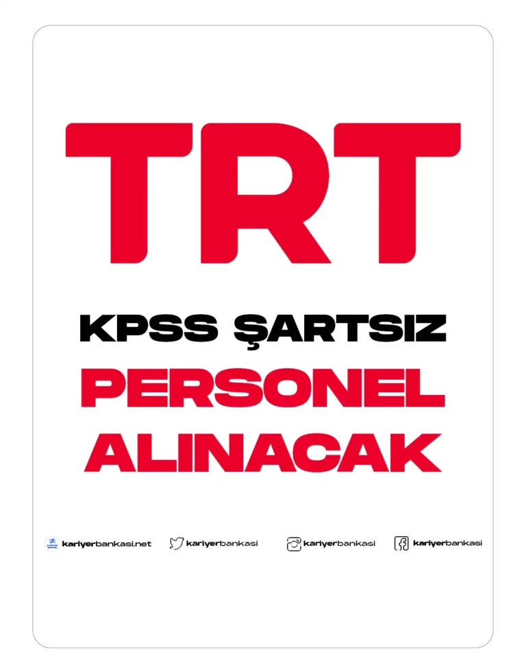 TRT KPSS ŞARTSIZ PERSONEL ALIMI
