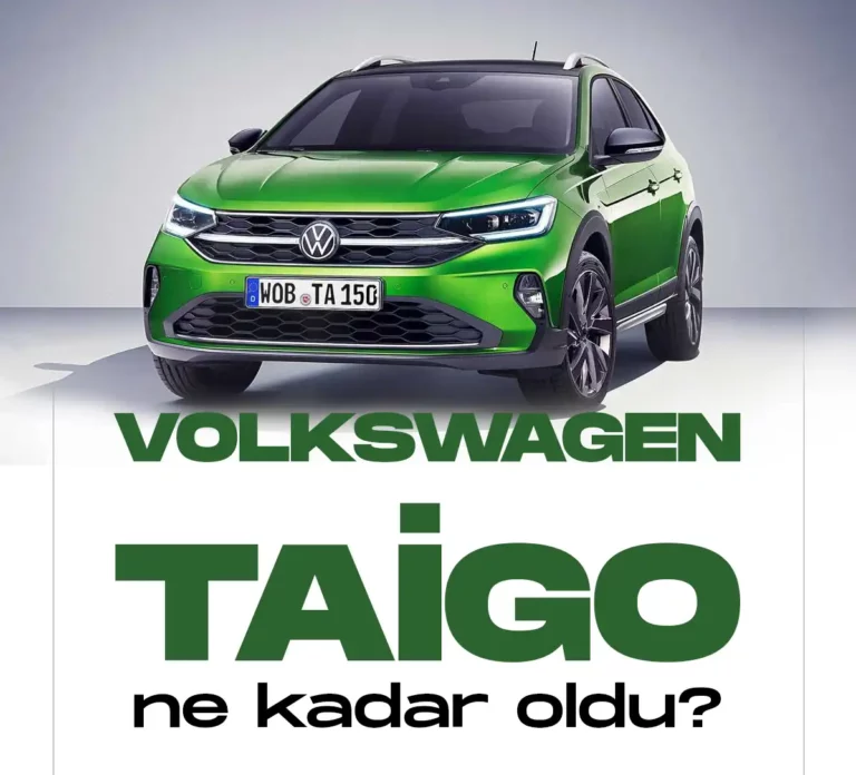 volkswagen taigo ne kadar oldu?