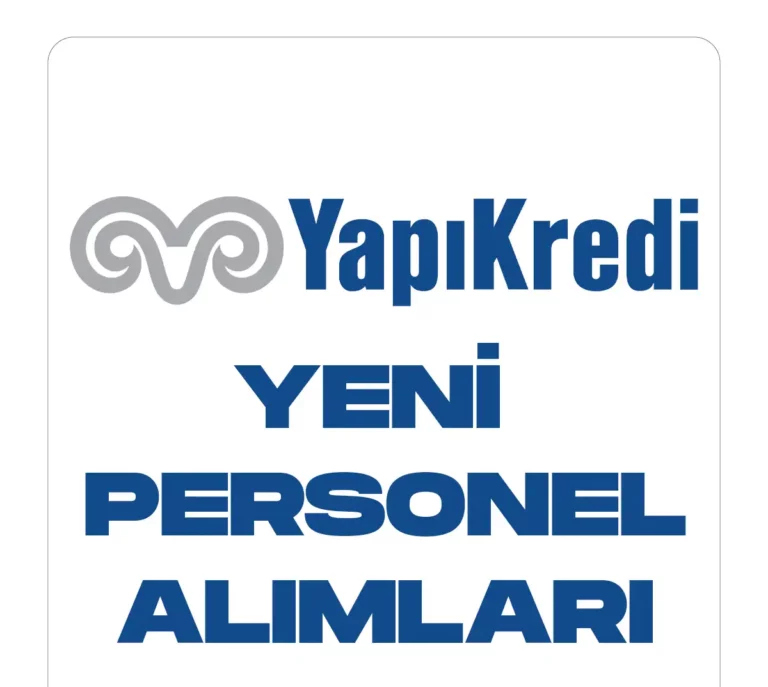 Yapı Kredi Yeni Personel Alımları