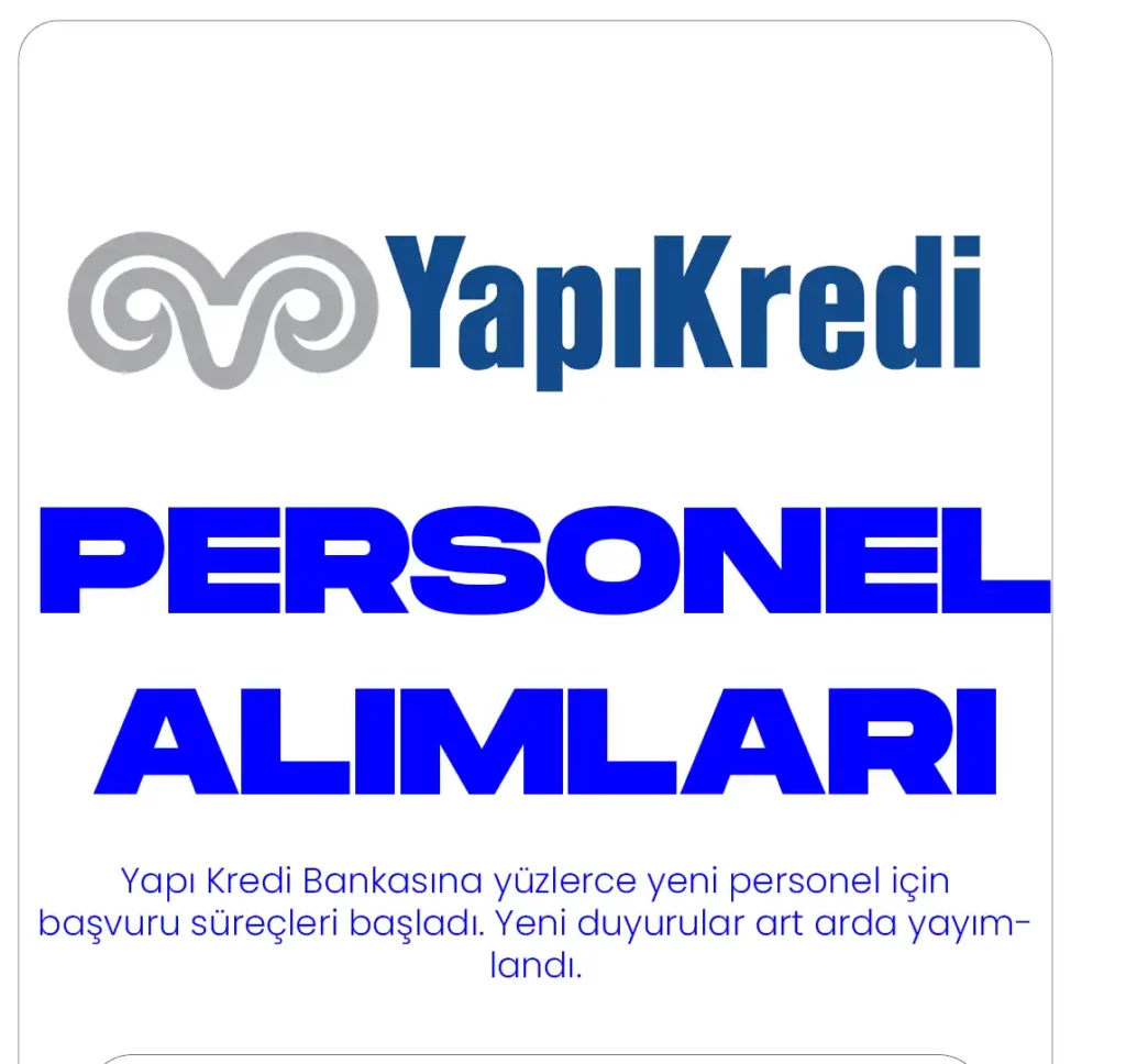 YAPI KREDİ PERSONEL ALIMI
