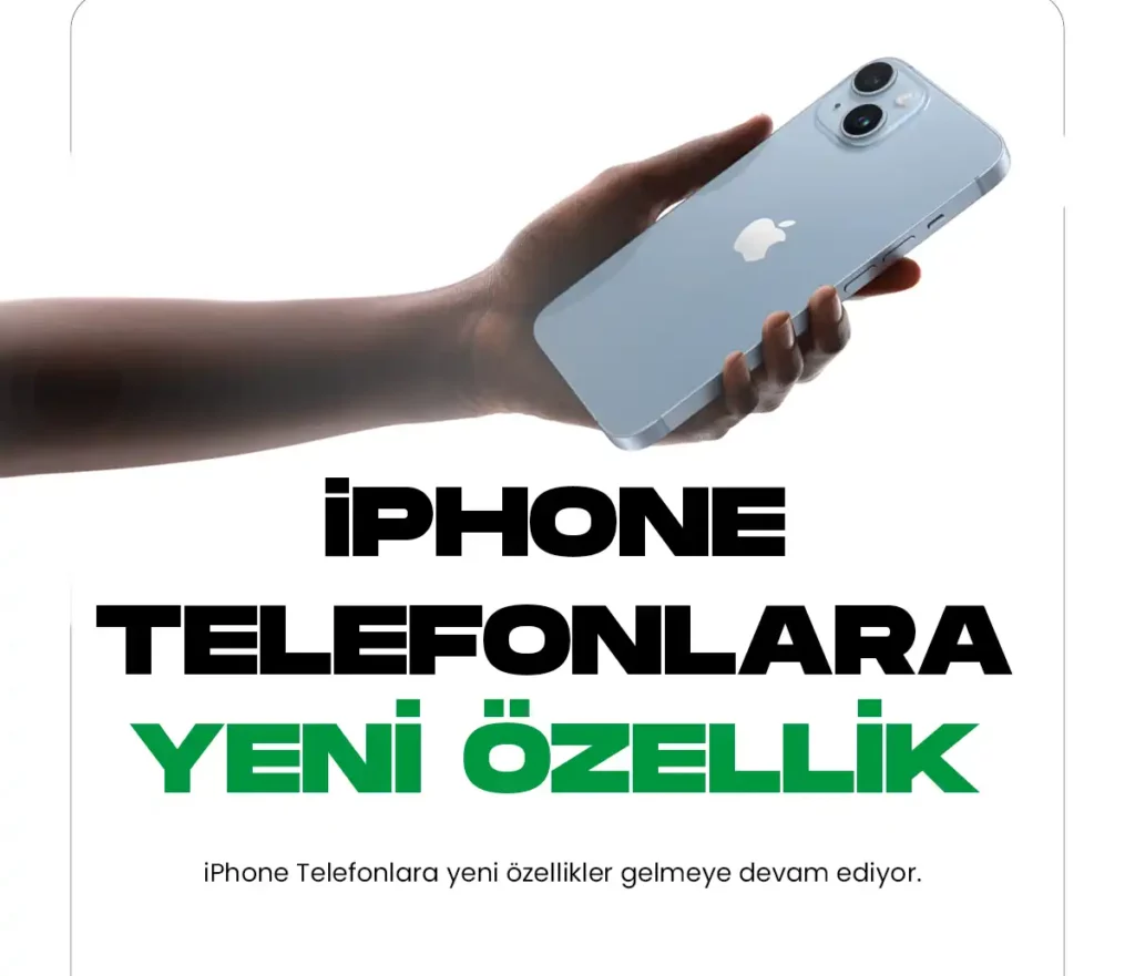 iphone telefonlara yeni özellik