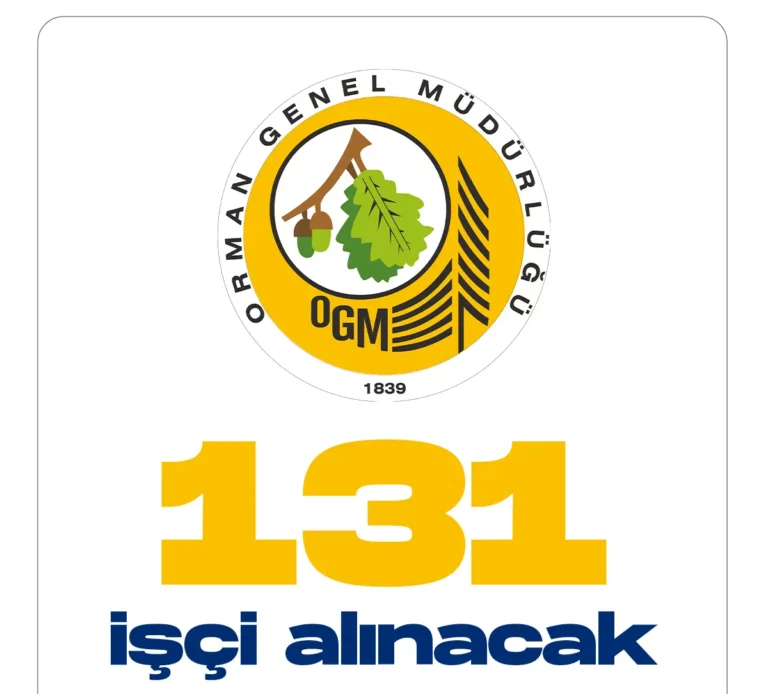 Orman Genel Müdürlüğü 131 geçici işçi alacak.