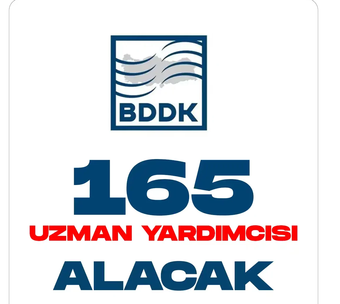 BDDK 165 uzman yardımcısı alımı yapacak.