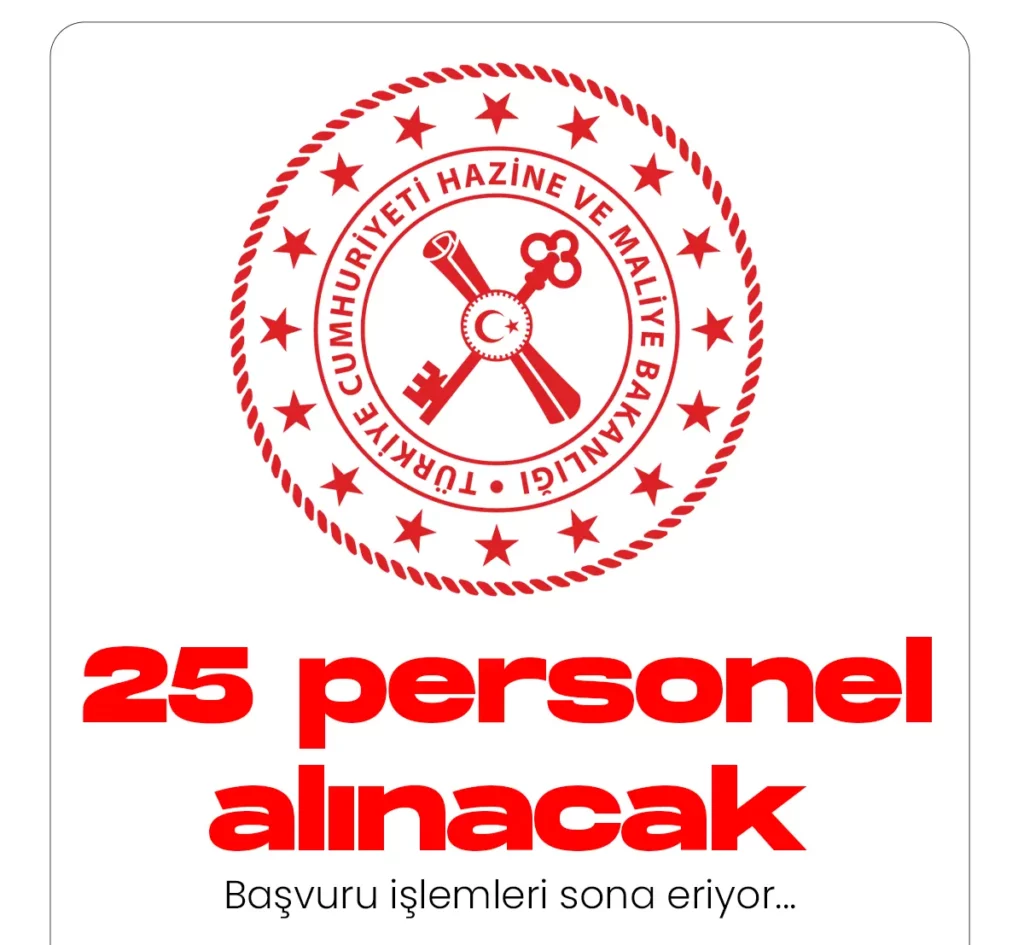 25 personel alımı başvuruları sona eriyor.