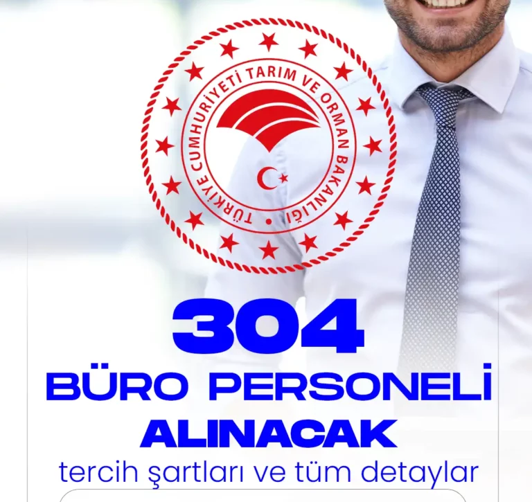 Tarım ve Orman Bakanlığı 304 Büro Personeli alacak.