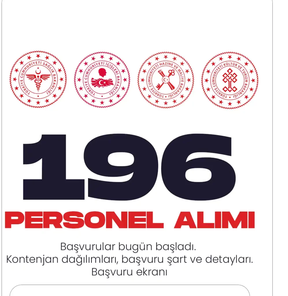 4 Bakanlığa 196 personel alımı başvuruları bugün başlıyor.
