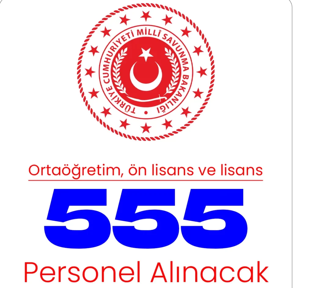 555 personel alımı yapılacak.