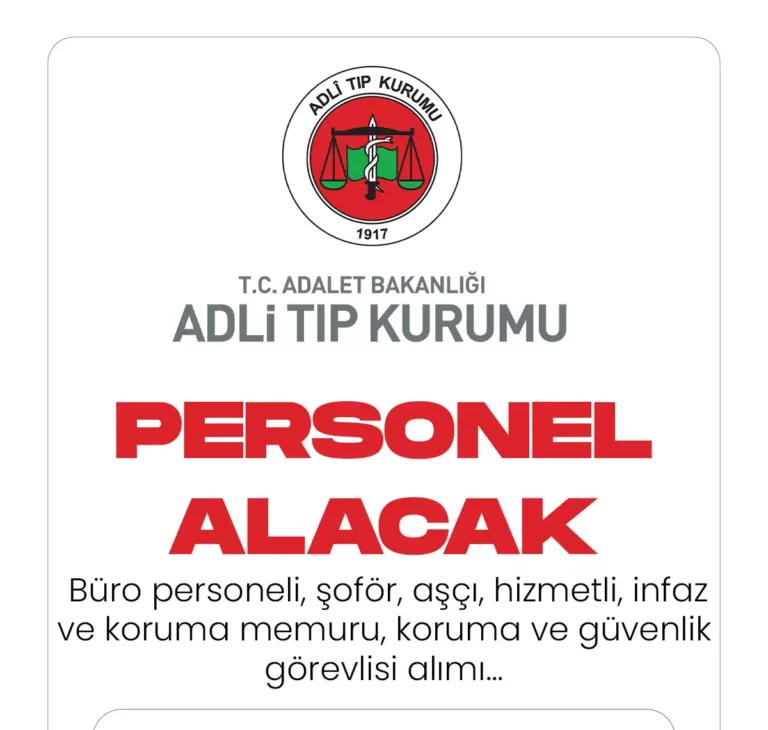 ADLİ TIP KURUMU 40 PERSONEL ALIMI YAPACAK