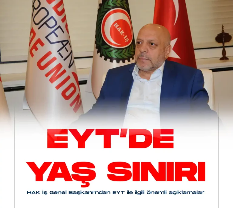 EYT'de yaş sınırı olacak mı. Emeklilikte yaşa takılanlar konusunda Hak İş Genel Başkanı Mahmut Arslan'dan önemli açıklamalar art arda geldi.