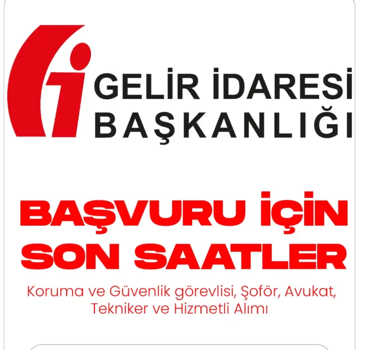 Gelir İdaresi Başkanlığı Personel Alımı Başvuruları Sona Eriyor