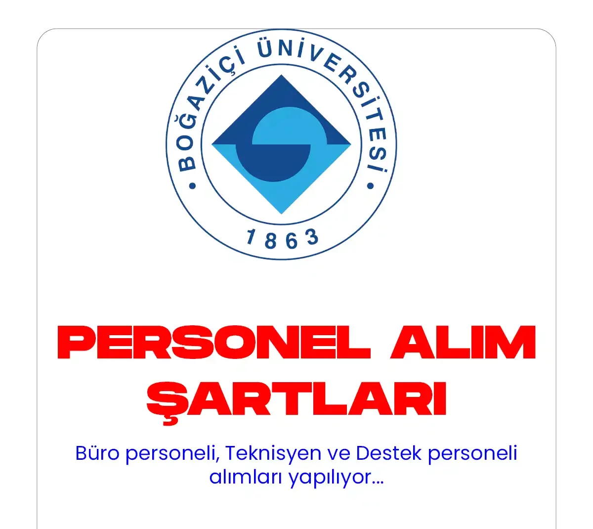Boğaziçi Üniversitesi 40 personel alımı başvuruları devam ediyor. İlgili alım 5 Aralık'ta Resmi Gazete'de yayımlanmış ve 40 sözleşmeli personel alımı yapılacağına yer verilmişti.