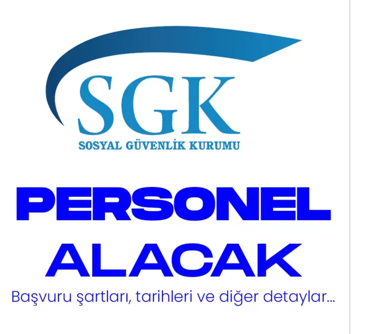 SGK PERSONEL ALIMI YAPACAK