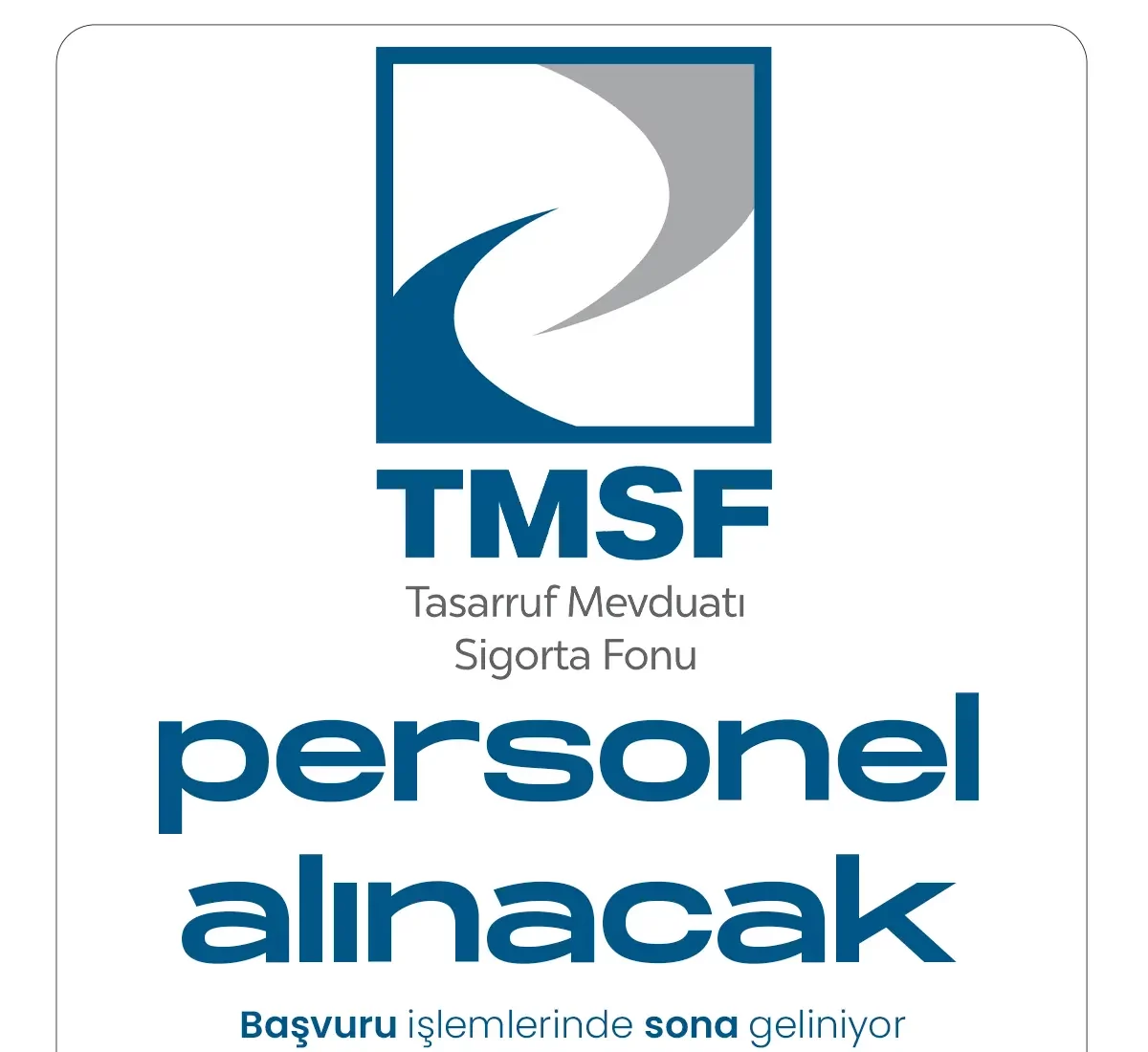 TMSF personel alımları için başvurular sona eriyor.