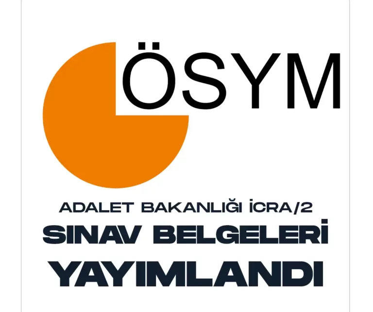 Adalet Bakanlığı İcra 2 Sınav giriş belgeleri yayımlandı.