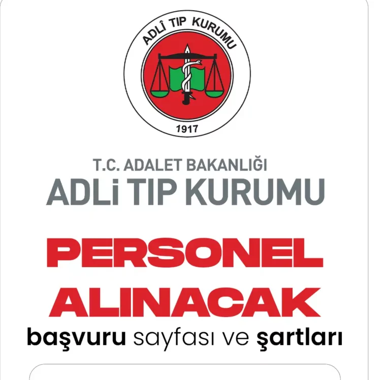 Adli Tıp Kurumu Personel Alımı Başvuruları sürüyor.