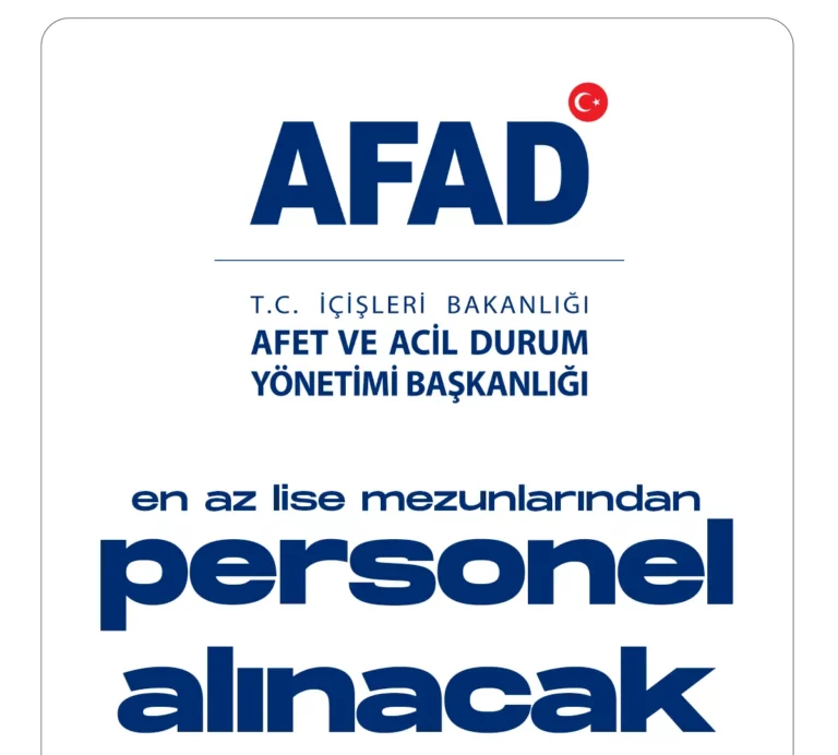 AFAD en az lise mezunu personel alımı yapacak.
