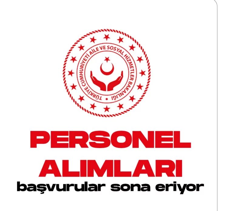 Aile Bakanlığı 145 personel alımı başvuruları sona eriyor.