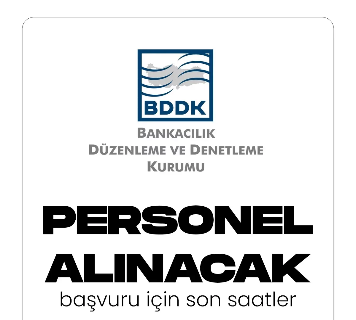 BDDK personel alımı için başvurular sona eriyor.