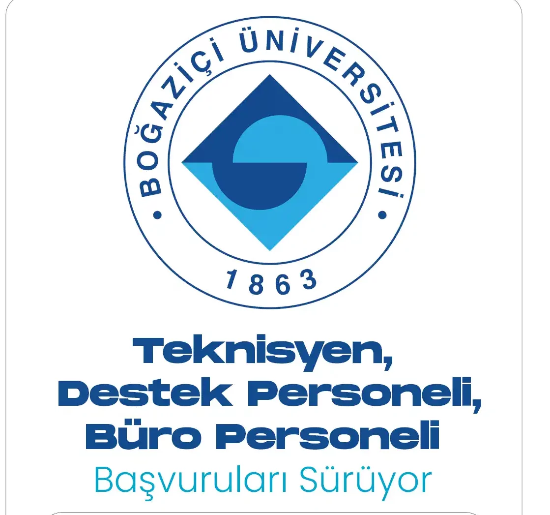 Boğaziçi Üniversitesi personel alımı başvuruları devam ediyor