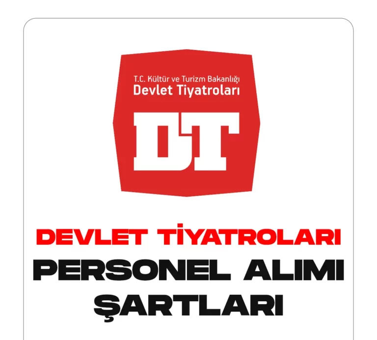 Devlet Tiyatroları Genel Müdürlüğü personel alımı yapacak.