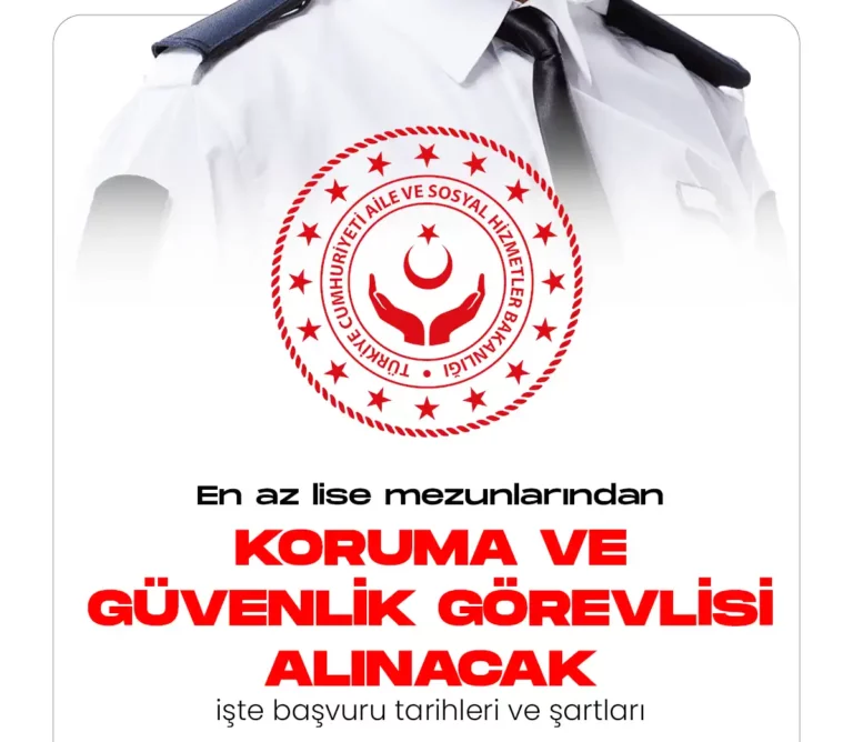 Aile ve Sosyal Hizmetler Bakanlığına en az lise mezunlarından koruma ve güvenlik görevlisi alımı yapılacak.