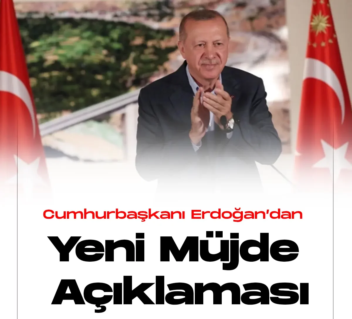 Cumhurbaşkanı Erdoğan yeni müjde açıklaması