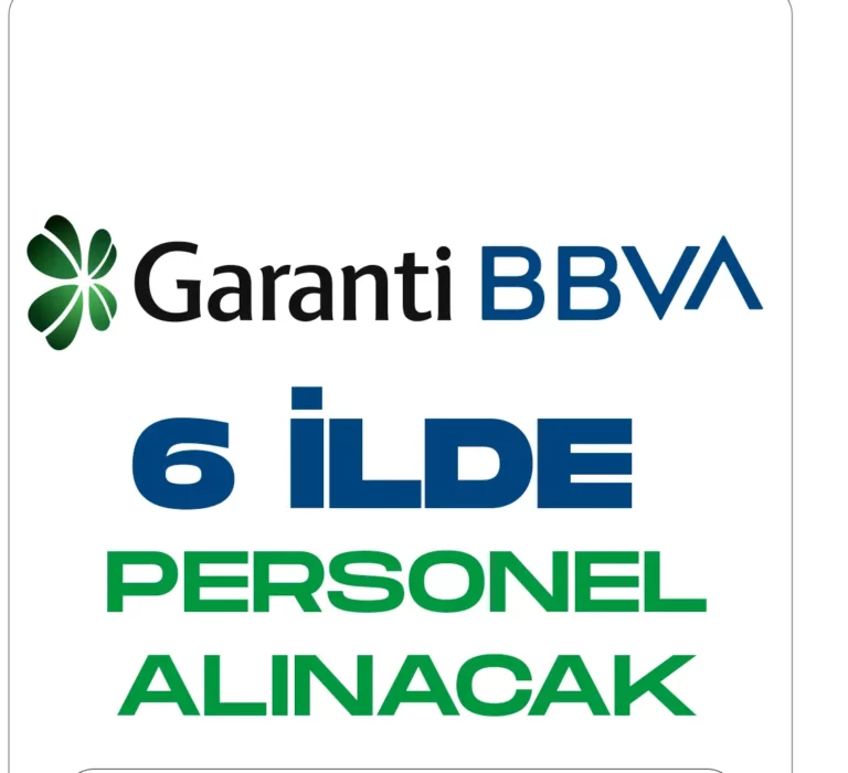 Garanti BBVA 6 ilde personel alımları yapacak.