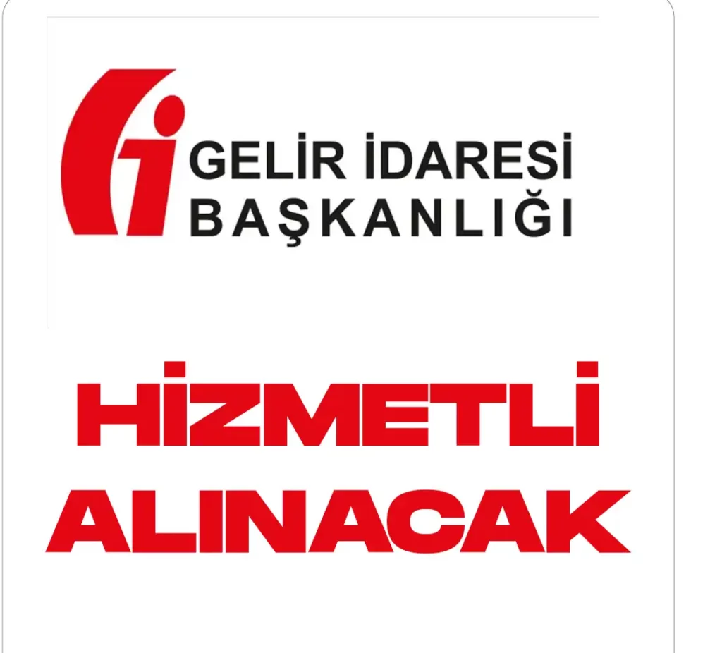 Gelir İdaresi Başkanlığı hizmetli alımı yapacak.