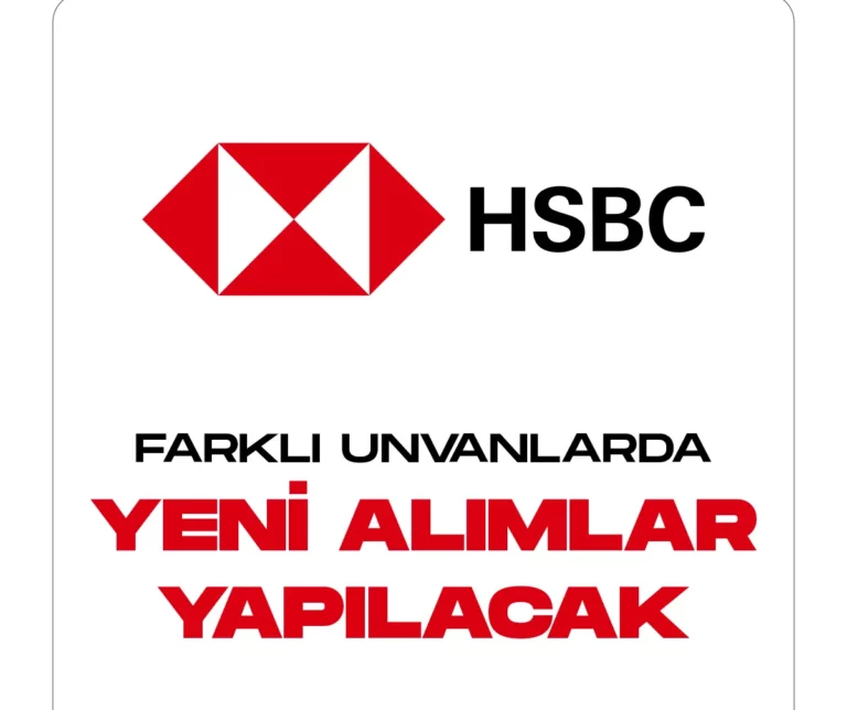 HSBC farklı şehirlerde farklı unvanlarda yeni personel alımları yapmaya hazırlanıyor.