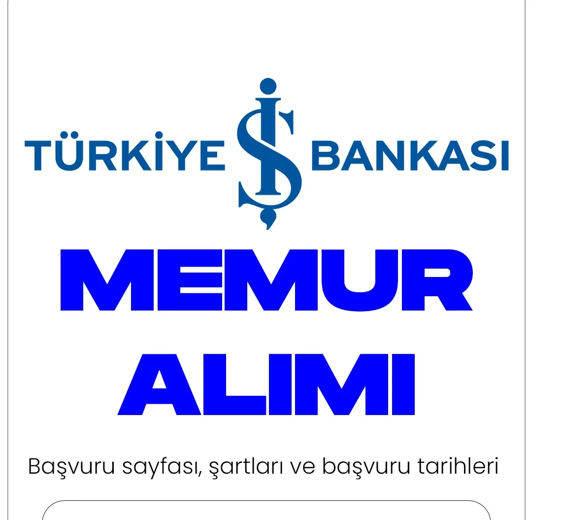 Türkiye İş Bankası memur alımı için başvuru tarihleri ve şartları açıklandı. Memur alım sürecine dair detayları sizler için derledik.