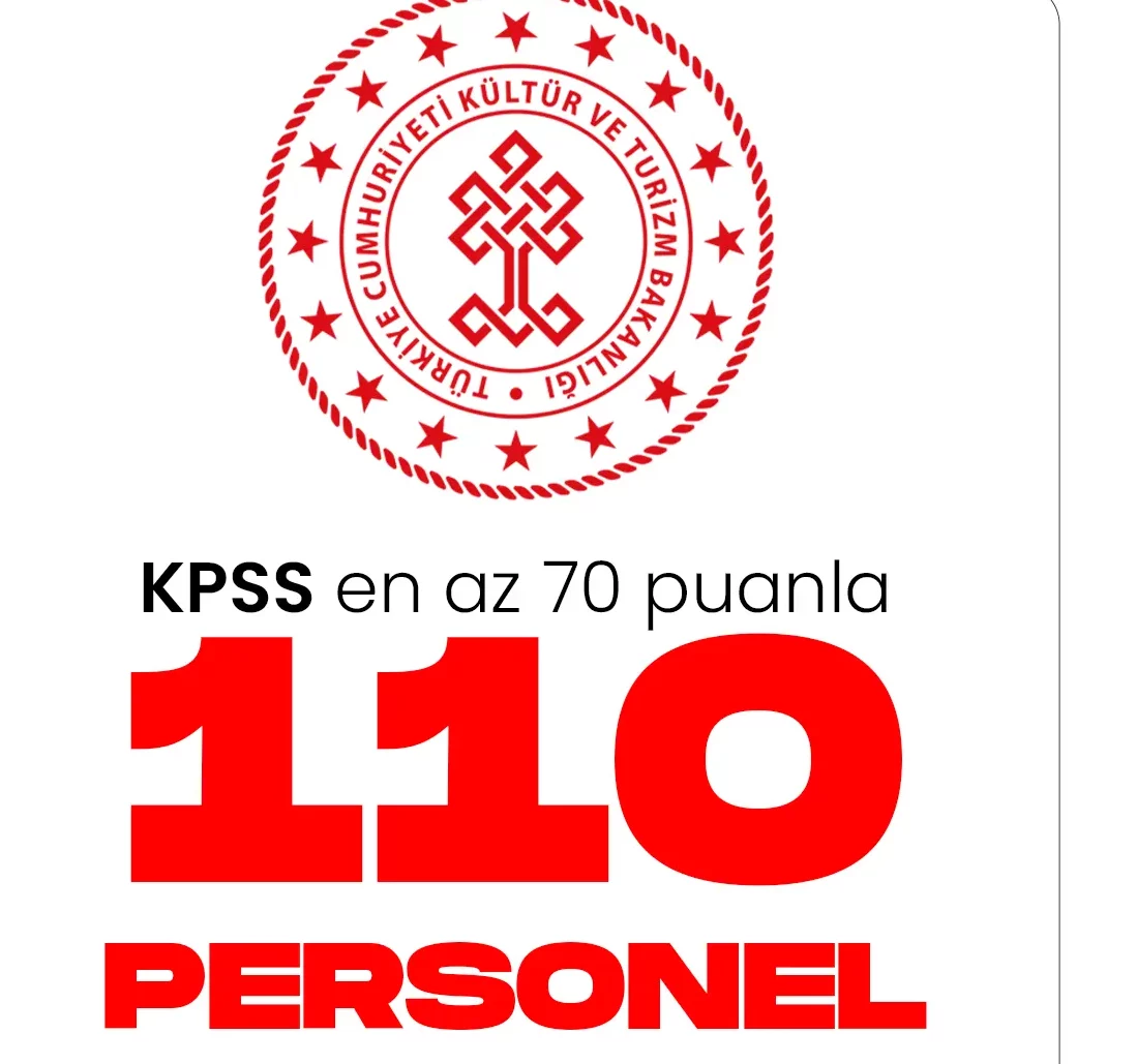 KPSS en az 70 puanla Kültür ve Turizm Bakanlığına 110 personel alımı için başvurularda son günler