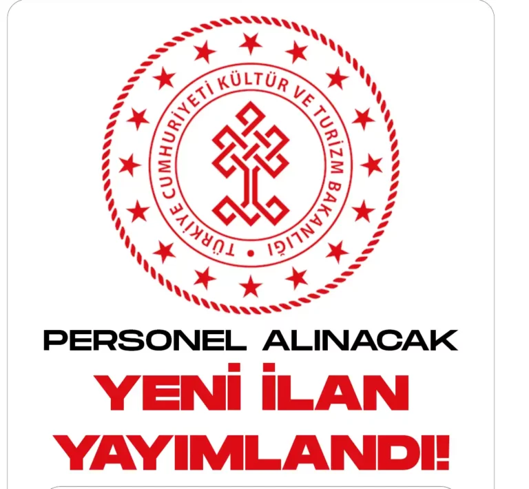 Kültür ve Turizm Bakanlığına yeni personel alımları yapılacak.