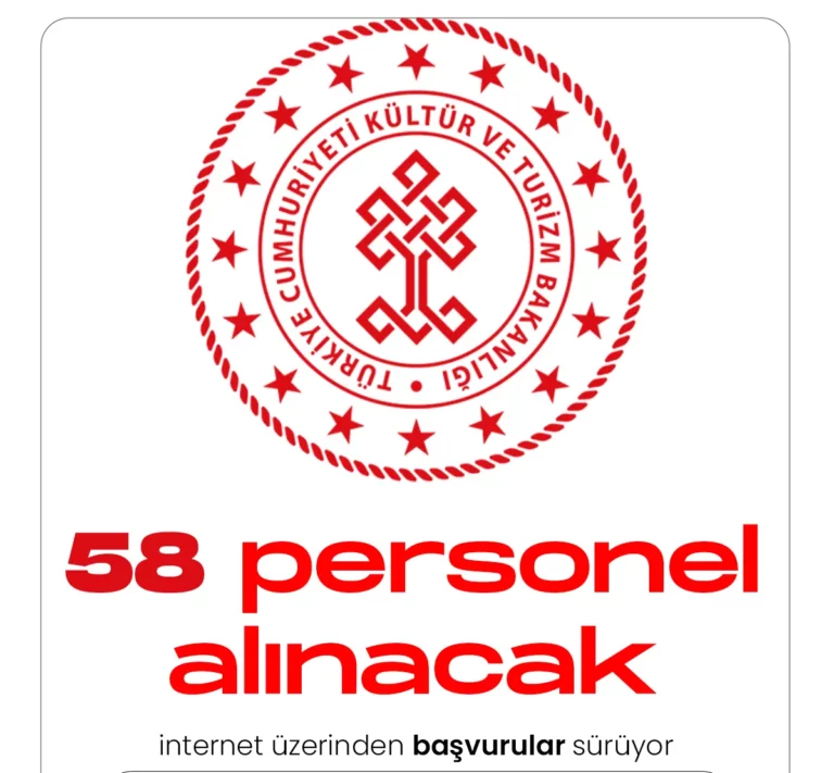 Kültür ve Turizm Bakanlığı 58 personel alımı başvuruları devam ediyor.