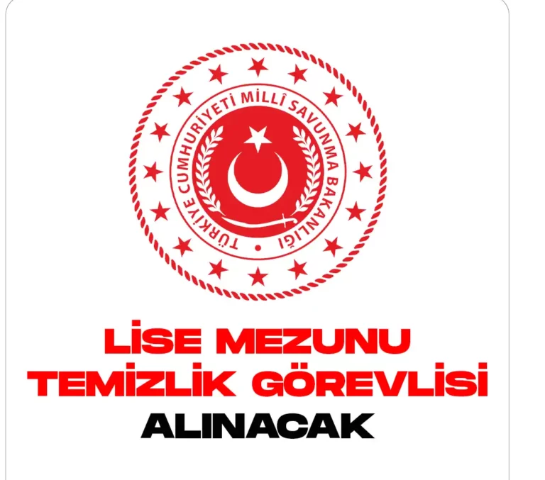 MSB en az lise mezunu temizlik görevlisi alımı başvuru şartları açıklandı. Başvurular başladı.