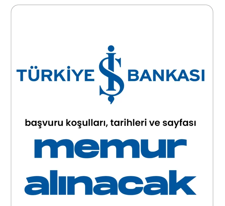İş Bankası memur alımı başvuruları sürüyor.
