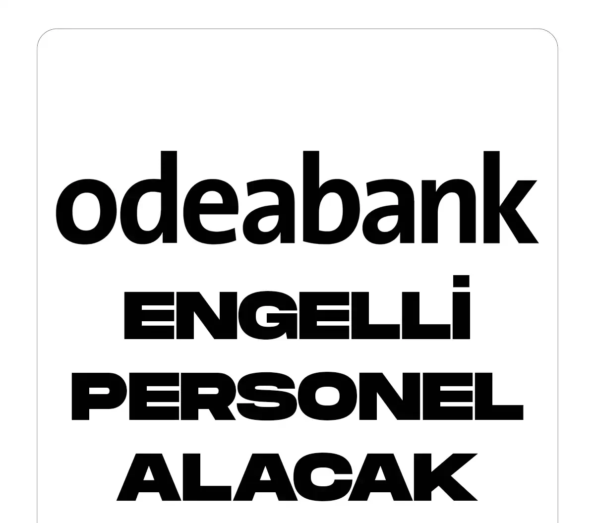 ODEABANK engelli personel alımları yapacak. Engelli personel alımı başvuruları başladı.